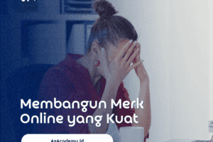 Membangun merek online yang kuat dan mudah dikenali dengan strategi yang tepat