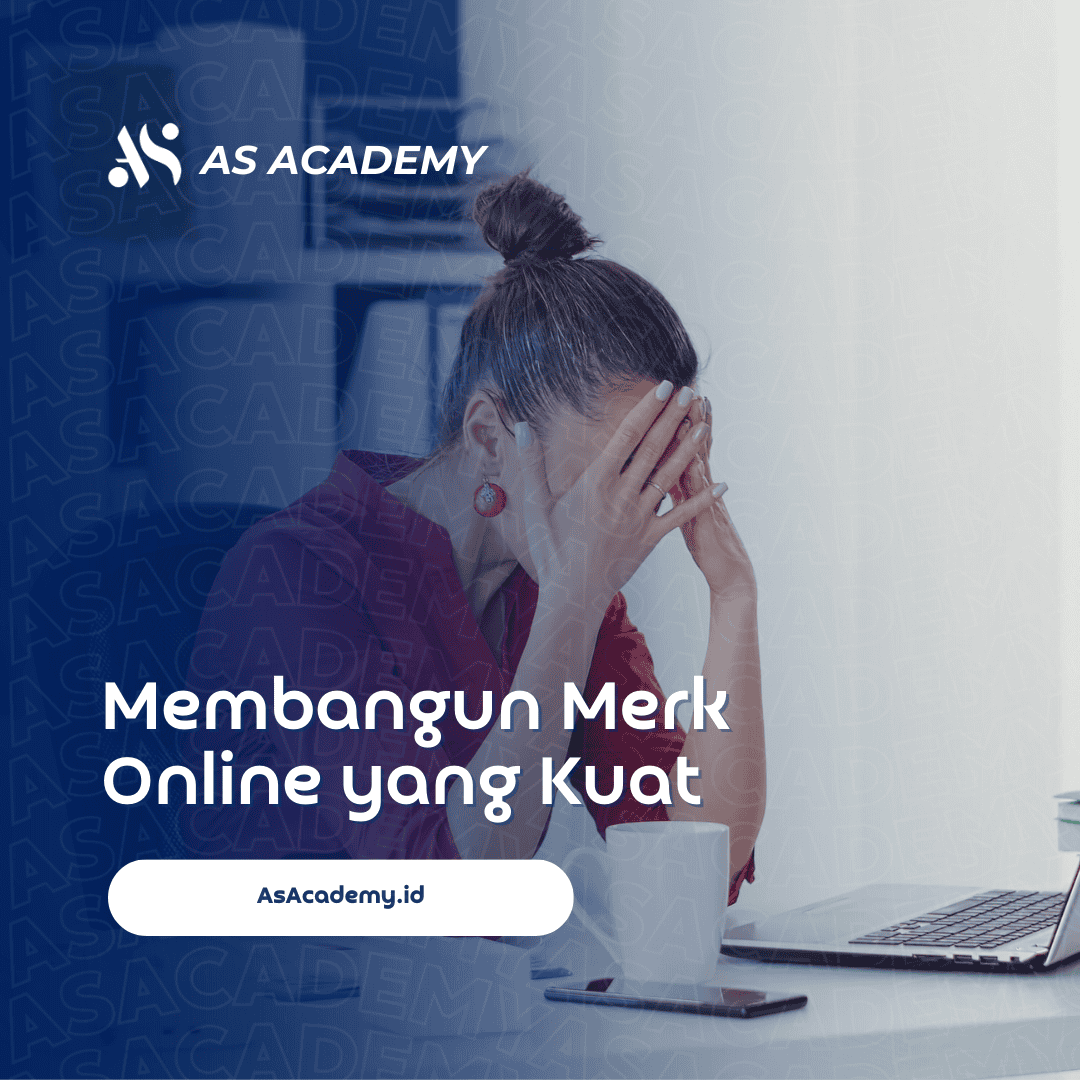 Membangun merek online yang kuat dan mudah dikenali dengan strategi yang tepat