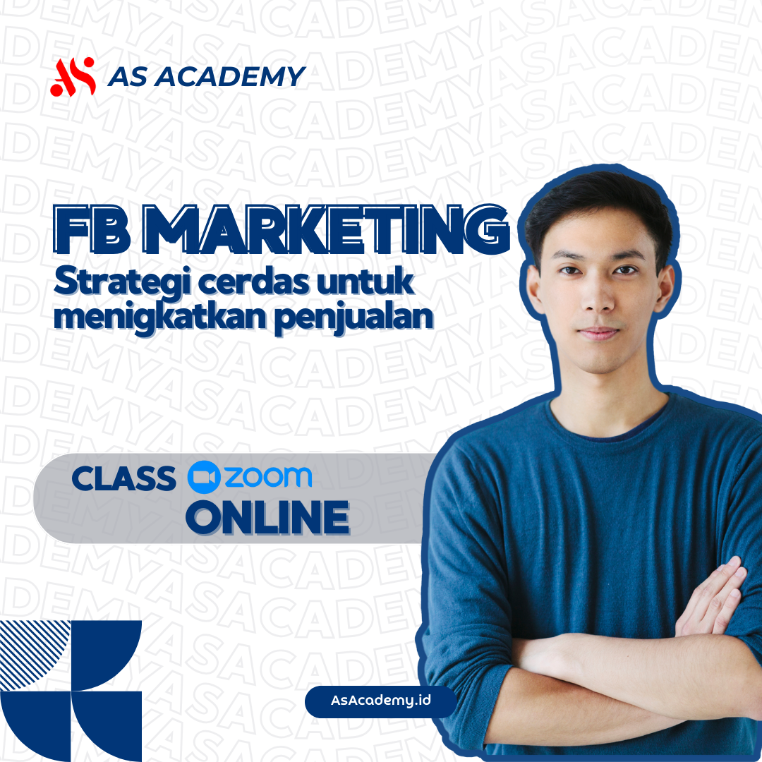 FB Marketing: Strategi Cerdas untuk Meningkatkan Penjualan (Online)