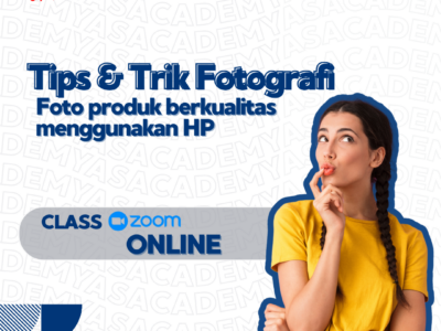 Tips & Trik Fotografi : Foto Produk Berkualitas menggunakan HP