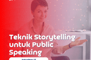 teknik storytelling untuk public speaking
