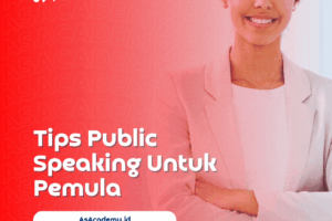 Tips Public Speaking untuk Pemula