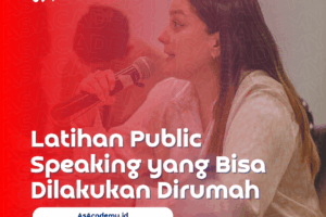 latihan public speaking yang bisa dilakukan dirumah
