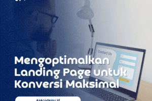 mengoptimalkan landing page untuk konversi maksimal